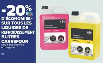 Carrefour Carrefour bon plan sur tous les liquides de refroidissement 5 litres carrefour offre