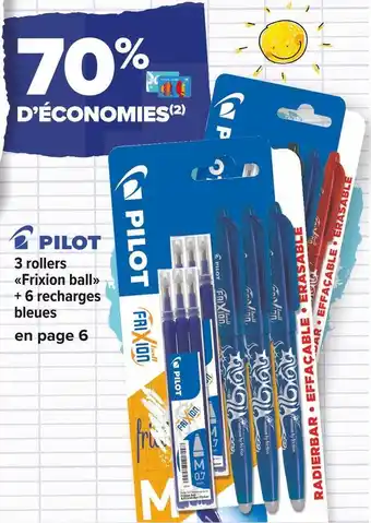 Carrefour Market Pilot bon plan sur les 3 rollers frixion ball + 6 recharges bleues offre