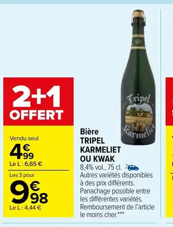 Carrefour Market Tripel Karmeliet Ou Kwak Bière offre