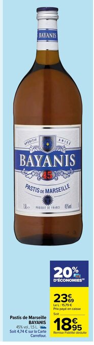 Carrefour Market Bayanis Pastis de Marseille offre