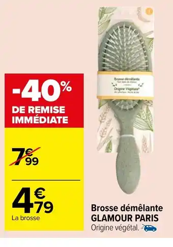Carrefour Market Glamour Paris Brosse Démêlante offre