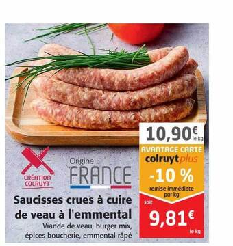 Colruyt Saucisses crues à cuire de veau à l'emmental offre
