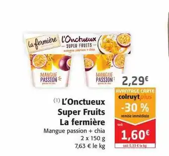 Colruyt L'onctueux super fruits la fermière offre