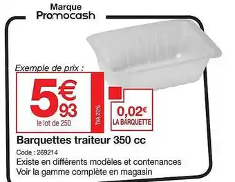 Promocash Barquettes traiteur 350 cc offre