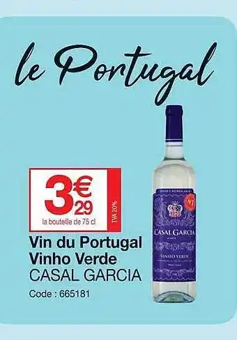 Promocash Vin du portugal vinho verde casal garcia offre