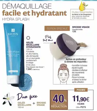 Stanhome Démaquillage hydra splash kiotis, brosse visage offre
