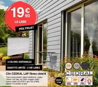 Chretien Matériaux Clin CEDRAL LAP fibres ciment offre