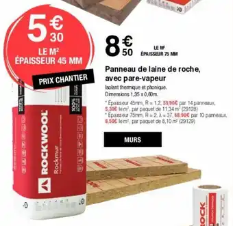 Chretien Matériaux Panneau de laine de roche avec pare-vapeur offre