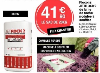 Chretien Matériaux Flocons JETROCK2 de laine de roche nodulée à souffler offre