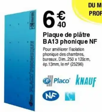 Chretien Matériaux Plaque de plâtre BA13 phonique NF offre