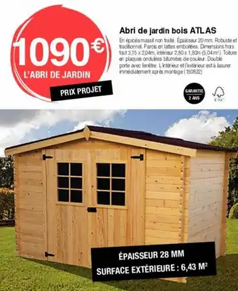 Chretien Matériaux Abri de jardin bois ATLAS offre