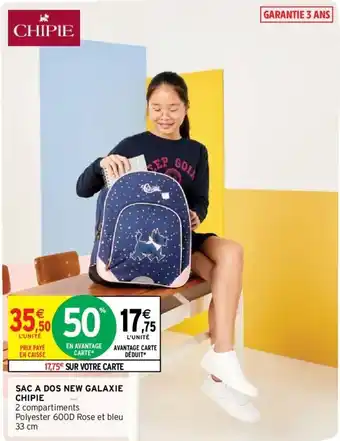 Intermarché CHIPIE sac dos new galaxie offre