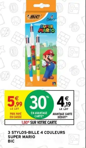 Intermarché BIC 3 stylos-bille 4 couleurs super mario offre