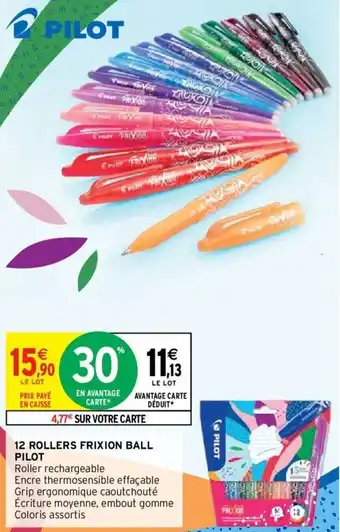 Intermarché PILOT 12 rollers frixion ball offre