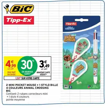 Intermarché BIC 2 mini pocket mouse + 1 stylo bille 4 couleurs animal crossing offre