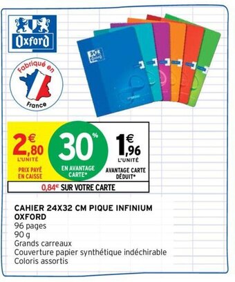 Intermarché OXFORD cahier 24x32 cm pique infinium offre