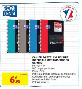 Intermarché OXFORD cahier 24,5x31 cm reliure integrale organiserbook offre