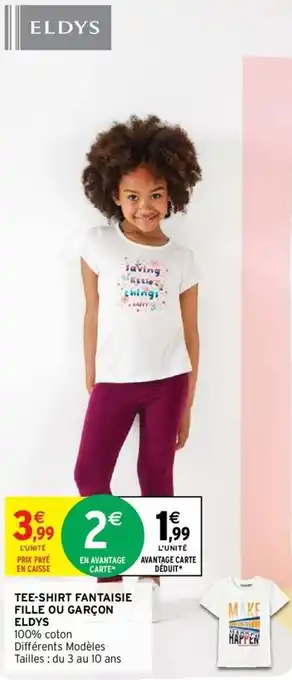Intermarché Tee-shirt fantaisie fille ou garçon eldys offre