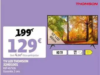 Auchan Tv led thomson 32hd3301 offre