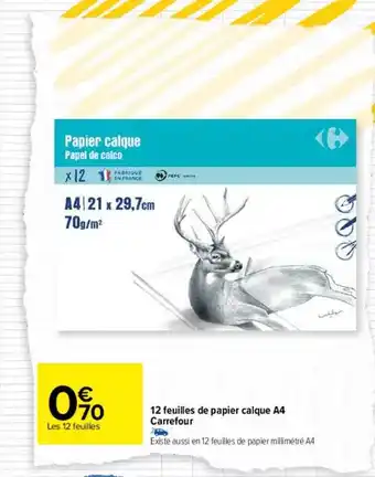 Carrefour 12 feuilles de papier calque a4 carrefour offre