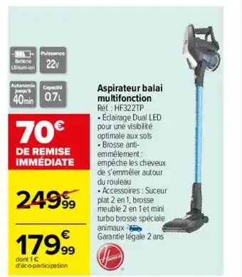 Carrefour Aspirateur balai multifonction hoover offre