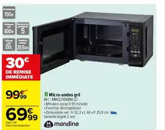 Carrefour Micro-ondes gril mandine offre