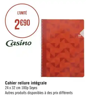Géant Casino Casino cahier reliure intégrale offre