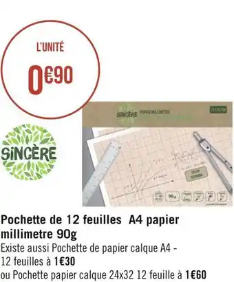 Géant Casino Sincère pochette de 12 feuilles a4 papier millimetre 90g offre