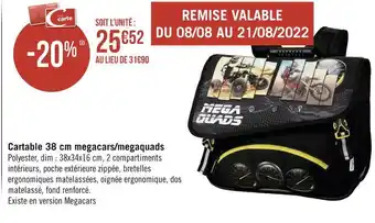 Géant Casino Cartable 38 cm megacars/megaquads offre