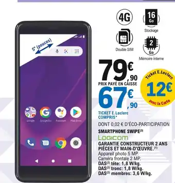 E.Leclerc Smartphone swipe logicom offre