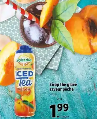 Lidl Sirop thé glacé saveur pêche solevita offre