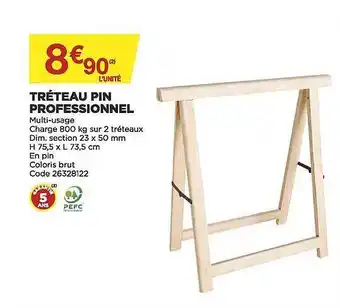 Bricomarché Tréteau pin professionnel offre