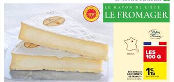 Carrefour Brie de meaux a.o.p. reflets de france offre