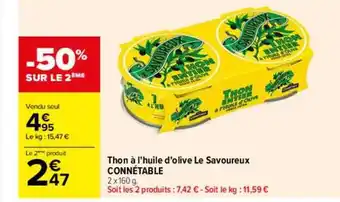 Carrefour Thon à l'huile d'olive le savoureux connétable -50% sur le 2ème offre