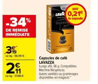 Carrefour Capsules de café lavazza -34% de remise immédiate offre