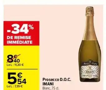 Carrefour Prosecco d.o.c. imani -34% de remise immédiate offre