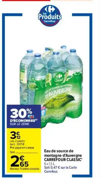 Carrefour Eau de source de montagne d'auvergne carrefour classic offre