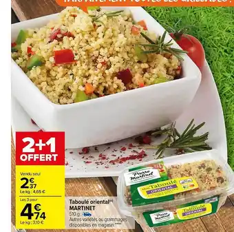 Carrefour Market Taboulé oriental martinet 2+1 offert offre