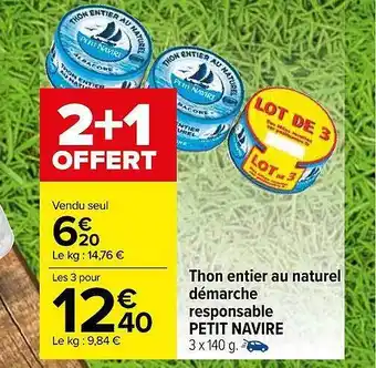 Carrefour Market Thon entier au naturel démarche responsable petit navire 2+1 offert offre