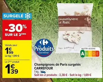 Carrefour Market Champignons de paris surgelés carrefour -30% sur le 2ème offre