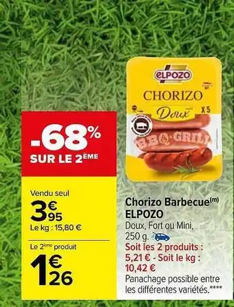 Carrefour Market Chorizo barbecue elpozo -68% sur le 2ème offre