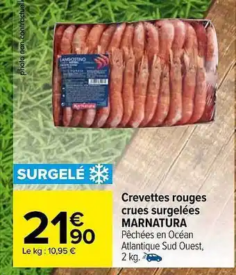 Carrefour Market Crevettes rouges crues surgelées marnatura offre