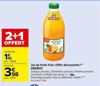 Carrefour Market Jus de fruits frais offre découverte andros 2+1 offert offre