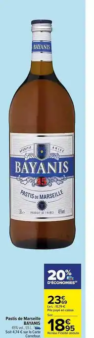Carrefour Market Pastis de marseille bayanis offre