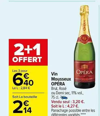 Carrefour Market Vin mousseux opéra 2+1 offert offre