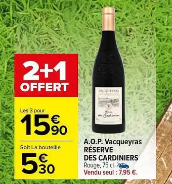 A.o.p vacqueyras réserve des cardiniers