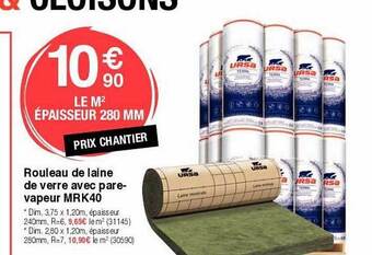 Chretien Matériaux Rouleau de laine de verre avec pare-vapeur mrk40 offre