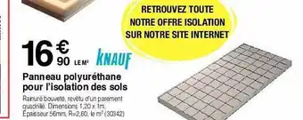 Chretien Matériaux Panneau polyuréthane pour l'isolation des sols knauf offre