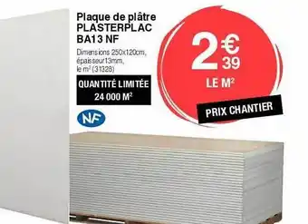 Chretien Matériaux Plaque de plâtre plasterplac ba13 nf offre