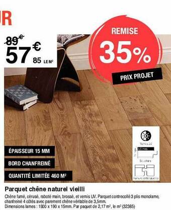Chretien Matériaux Parquet chêne naturel vieilli offre